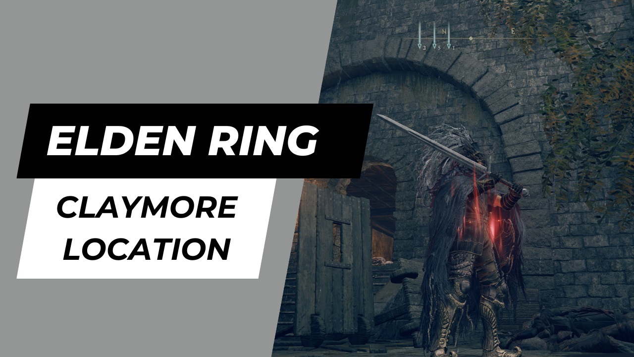 Elden Ring - Where to find claymore