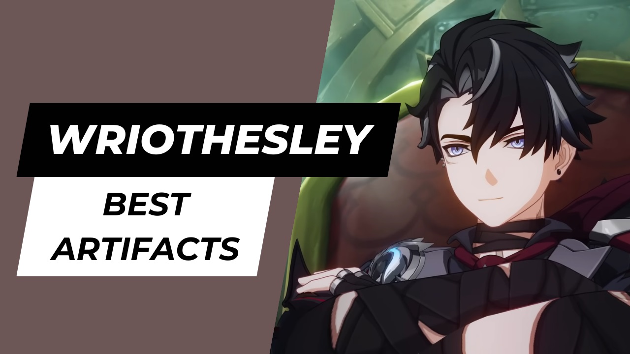 Genshin Impact - Best Artifacts for Wriothesley